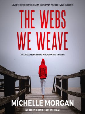 cover image of The Webs We Weave